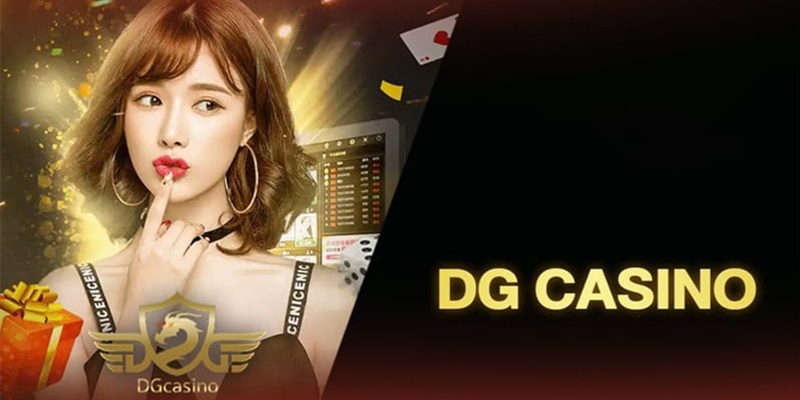 Nhà cung cấp DG Casino đẳng cấp và uy tín hiện nay